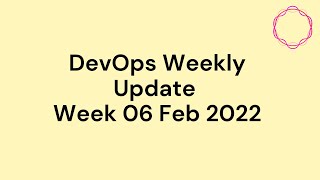 DevOps Weekly update Week 6