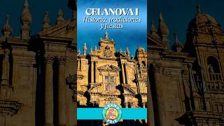 🌟 CELANOVA I: HISTORIA, TRADICIONES Y FESTIVIDADES 🌟