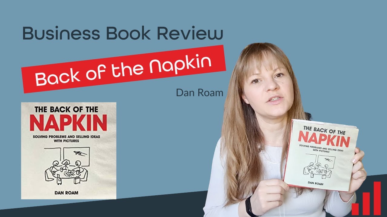 Back of the Napkin by Dan Roam Book Review YouTube