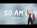 Ava Max - So Am I | Lirik dan Terjemahan