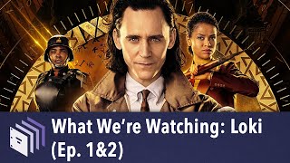 Famous What We’re Watching: Loki (Ep. 1&2) | Beyond the Screenplay Net Worth