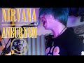 Nirvana - Aneurysm cover by Dan - HAPPY 30th ANNIVERSARY NEVERMIND!