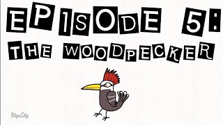 Animation: The Adventures of the Clumsy Bird - Episode 05 The Woodpecker