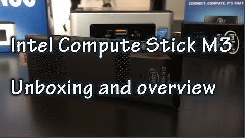 Intel Compute Stick Core m3 - Unboxing and Overview