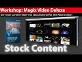 Workshop: Magix Video Deluxe - Der neue Content-Bereich mit Stockmaterial für 365-Abonennten