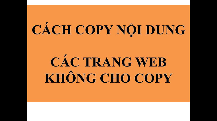 Làm thế nào để copy văn bản trên mạng năm 2024