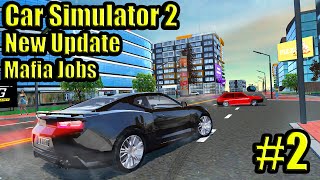 Car simulator 2 gameplay All mafia jobs/missions