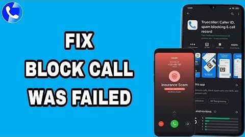 How To Fix And Solve Truecaller App Block Call Was Failed | Final Solution