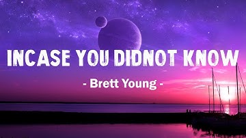 Brett Young - In Case You Didn