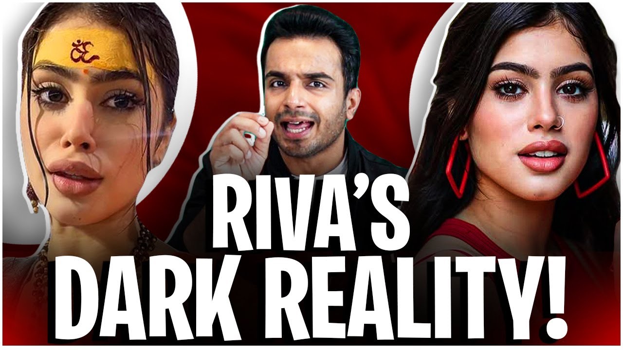 RIVA ARORA's Dark & Disturbing REALITY!
