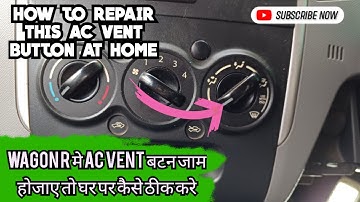 wagon r ac vent button jammed || car ac air direction control not working || car ac duct button jam