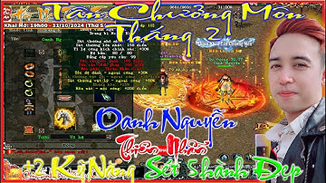 Võ Lâm 1 | Cao Thủ Oanh Nguyễn +2 Kỹ Năng Sét Phá Hành |Tân Chưởng Môn Thiên Nhẫn T2|Duy Khải Gaming