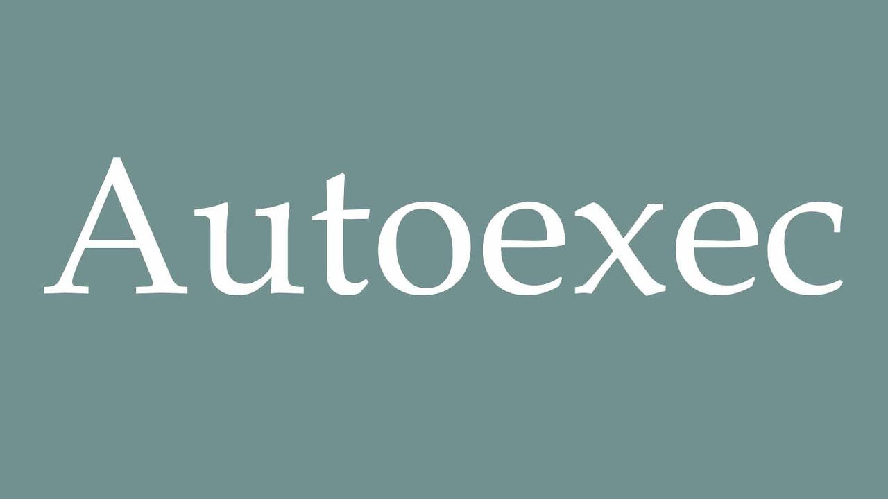 How to Pronounce ''Autoexec'' Correctly in French - YouTube