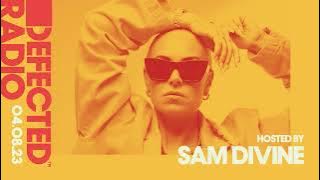 Defected Radio Hosted by Sam Divine 04.08.23