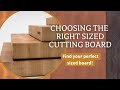 Choosing the right size cutting board