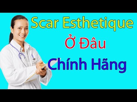 Thuốc Trị Sẹo Scar Esthetique Bán Ở Đâu Chính Hãng Ở Hà Nội ?