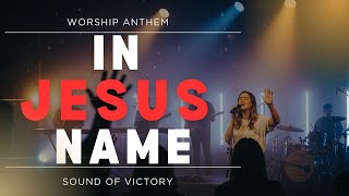 In Jesus Name | Powerful Modern Worship Anthem of Victory | FaithSound Music