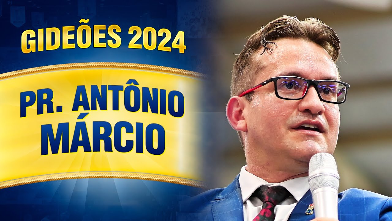 Gideões 2024 - Pr. Antônio Márcio