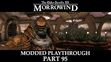 Morrowind Modded - Part 95 | The Nerevarine Returns