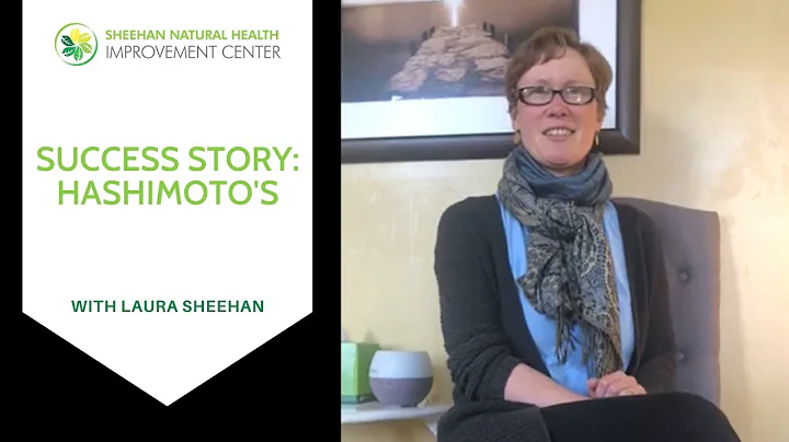 Hashimoto's Success Story | With Laura Sheehan