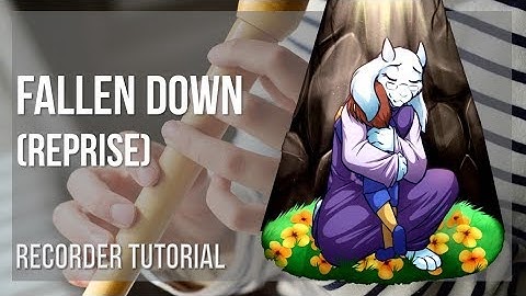 How to play Fallen Down (Reprise) by Toby Fox on Recorder (Tutorial)