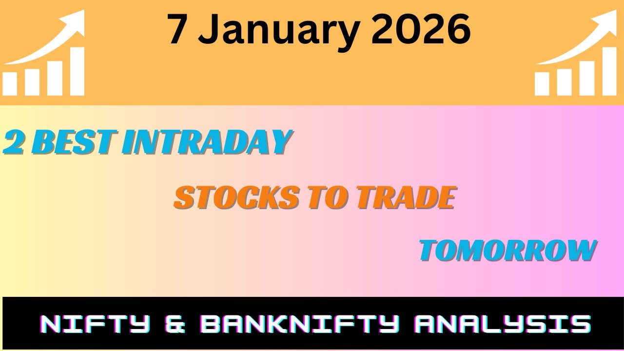 best Intraday stocks for 7 January 2026 | Stocks to buy tomorrow - YouTube