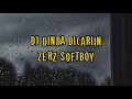 DJ DINDA DICARIIN - ZERZ SOFTBOY