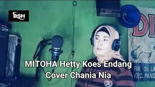 mitoha / Hetty Koes Endang ( cover chania Nia )