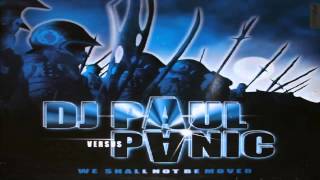 Dj Paul Vs. Dj Panic - We Shall Not Be Moved