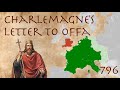 Charlemagne's Letter to Offa // Frankish Primary Source (796)