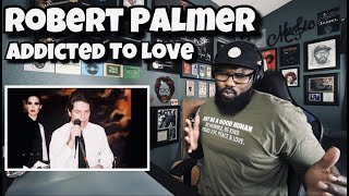 Robert Palmer - Addicted To Love | REACTION