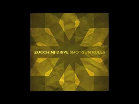 Zucchini Drive- We're all dead, so you know (feat....