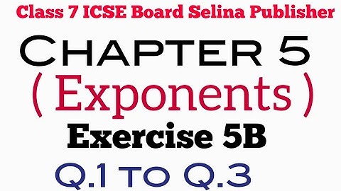 Exercise 5B Q.1 to Q.3 Class 7 ICSE Maths