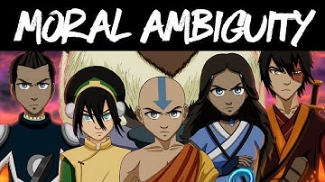 Avatar: The Last Airbender Analysis - Dynamics of Main Characters (Moral Ambiguity) [60FPS]