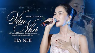 Vẫn Nhớ - Hà Nhi Live At Official Music Video