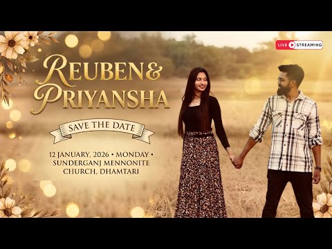 Benny & Blessy || Wedding Ceremony Of Reuben & Priyansha || Sunderganj Mennonite Church || 12-01-26