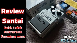 BOSS FZ5 FUZZ Review pedal gitar