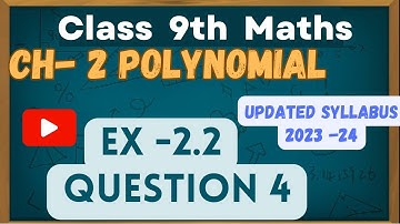 Class 9th Maths | Chapter 2 | Polynomials | Exercise 2.2 | Question 4 | NEW NCERT