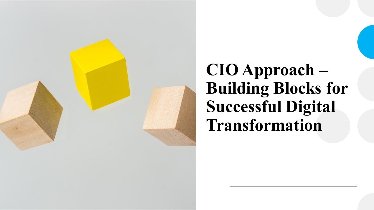 CIO Approach Building Blocks for Successful Digital Transformation ...