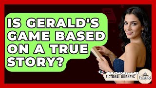 Is Geralds Game Based On A True Story? - Fictional Journeys