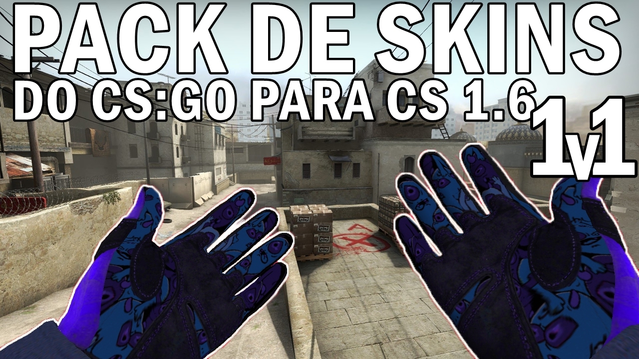 PACK DE SKINS DO CS:GO PARA CS 1.6 v.11 [CT PANDORA'S BOX HANDS/FPS ...