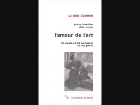 Pierre Bourdieu 1973 Presentation de LAmour de lart crit en 1966 avec A Darbel D Schnapper