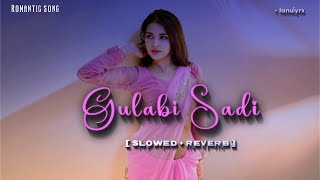 Gulabi Sadi slowed  Reverb   Marathi Lofi   Song
