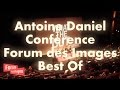 Antoine daniel  confrence au forum des images best of