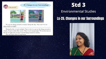 Std 3 Environmental studies (EVS) Lesson no.25- Changes in our Surroundings.