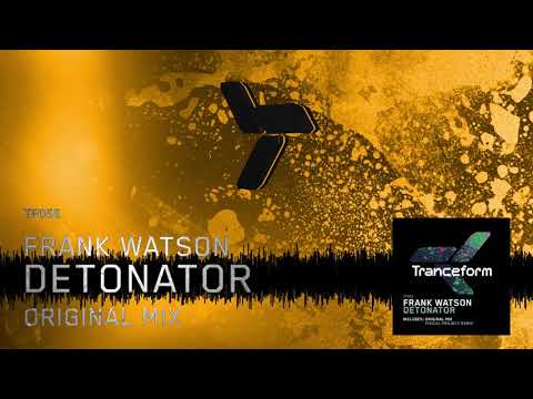 Frank Watson - Detonator (Original Mix) [TF055]