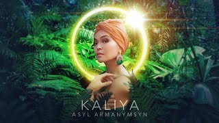 KALIYA  - Asyl armanymsyn [Official video] +14