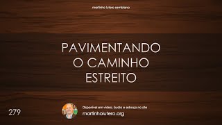 Martinho Lutero Semblano - Pavimentando o caminho estreito