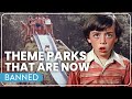 13 old theme park attractions that are now banned