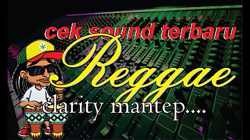 REGGAE COCOK BUAT CEK SOUND. CLARITY JERNIH..| BIKIN HATI SANTAI